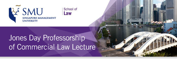 2013 Jones Day Professorship of Commercial Law Lecture