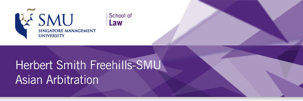 2010 Herbert Smith Freehills-SMU Arbitration Lecture Series